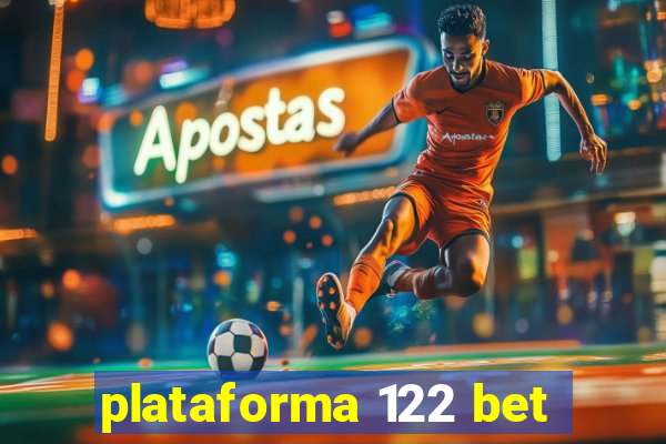 plataforma 122 bet